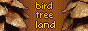 Bird Tree Land